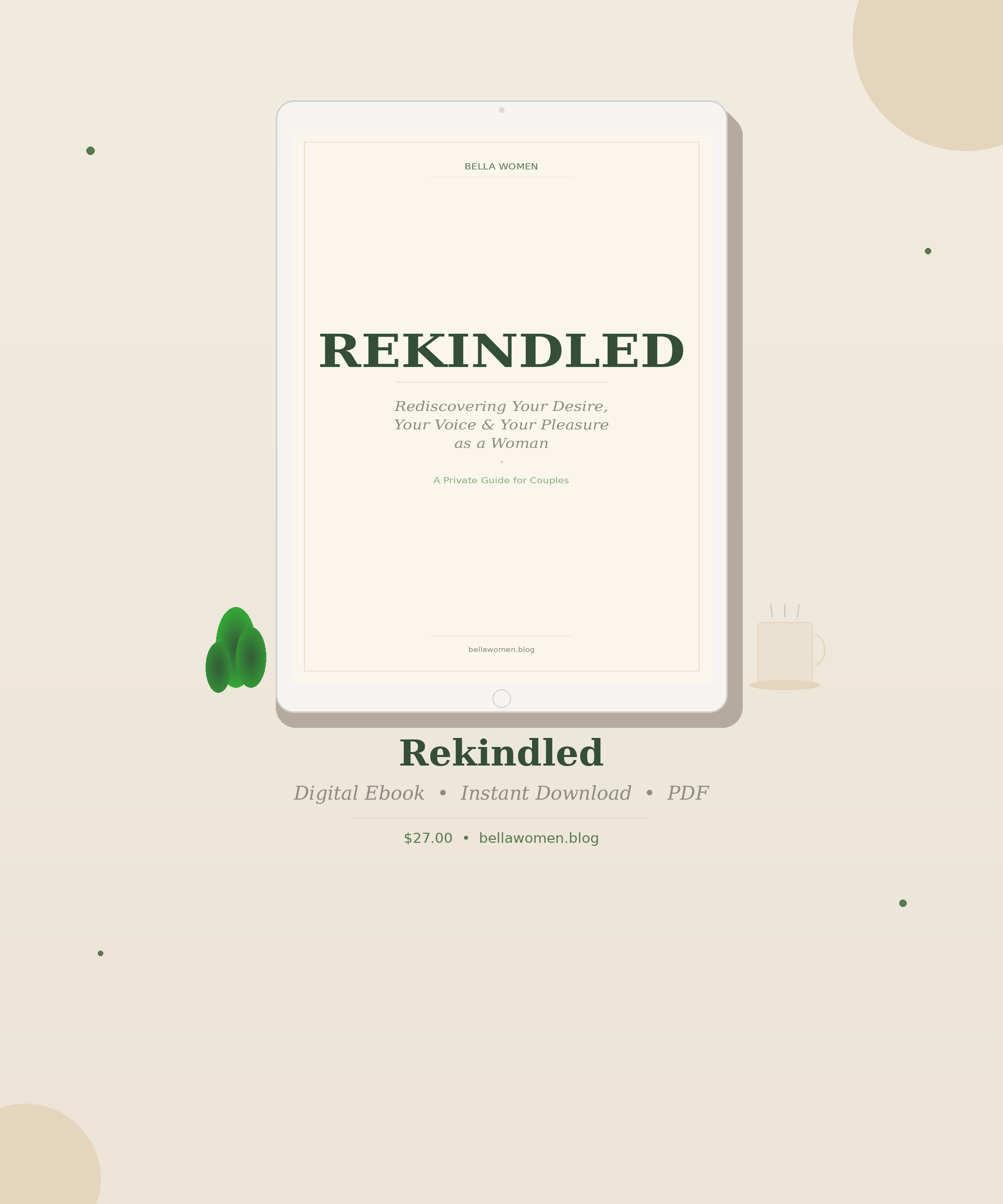 REKINDLED — Rediscovering Your Desire, Your Voice &amp; Your Pleasure as a Woman